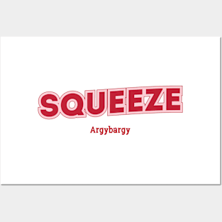 Squeeze Argybargy Posters and Art